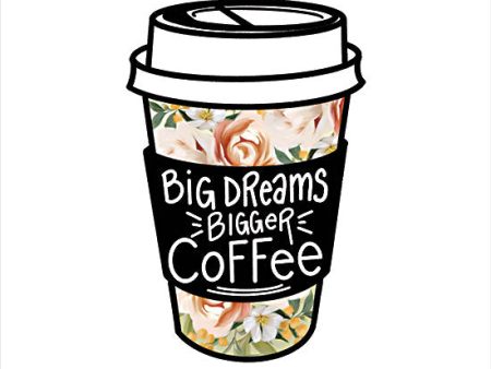 FEN463 - Big Dreams, Bigger Coffee - 12x16 Supply